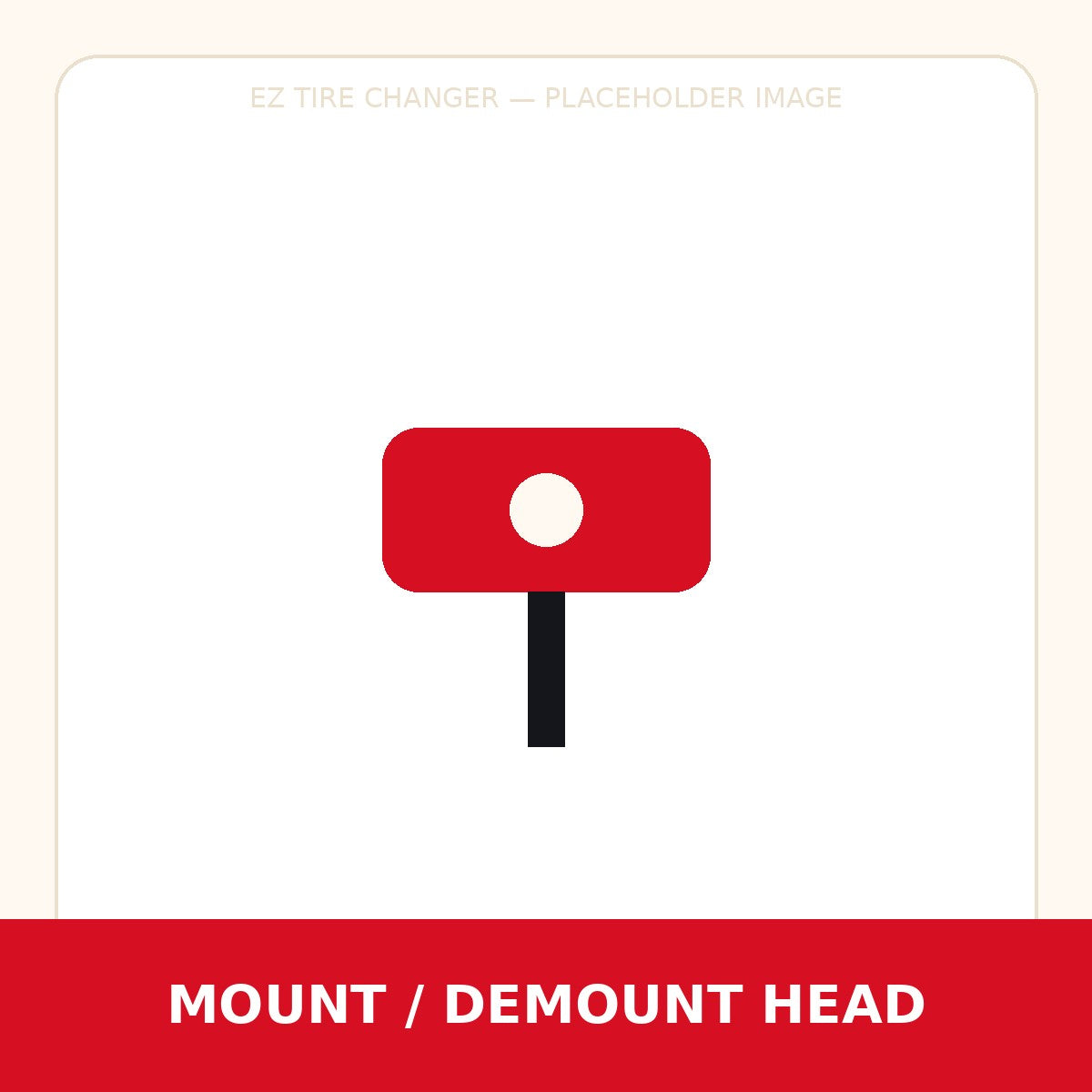 Mount / Demount Head placeholder image